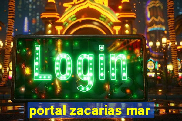 portal zacarias mar